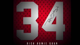 Rich Homie Quan  34 Clean [upl. by Martineau]