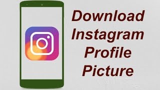 How to Save Instagram Profile Picture [upl. by Staw534]