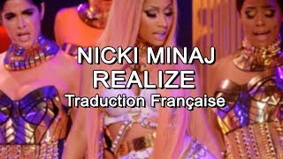 Nicki Minaj  Realize Traduction Française [upl. by Ueik]