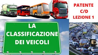 Classificazione Veicoli e Categorie Internazionali  QUIZ ESAME Patente C e D Lezione 1 [upl. by Eznyl]