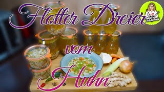 Hühnersuppe Hühnerfleisch und Hühnerbrühe für den Vorrat einkochen [upl. by Eda104]