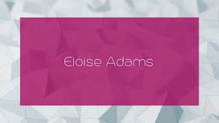 Eloise Adams  appearance [upl. by Deacon86]