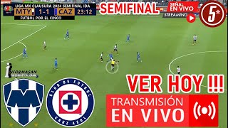 🔴En Vivo Monterrey vs Cruz Azul VER A QUE HORA JUEGA MONTERREY VS CRUZ AZUL Partido Semifinal Ida [upl. by Joachim997]