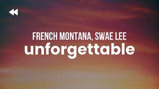 French Montana  Unforgettable ft Swae Lee [upl. by Anelac326]