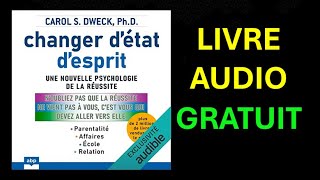 Livre Audio Gratuit  Changer détat desprit  Une nouvelle psychologie de la réussite [upl. by Aerua100]