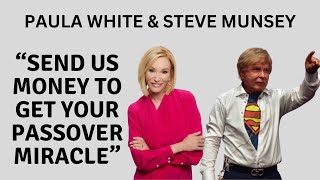 Paula White And Steve Munseys Passover Scam [upl. by Ynar971]