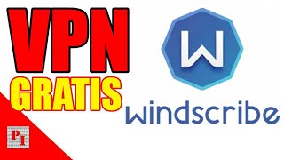 🌐 🔰 VPN GRATIS  Windscribe VPN  2022 [upl. by Rosalyn]