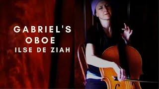 Gabriels Oboe solo cello  Ilse de Ziah [upl. by Reggis]