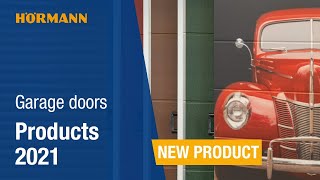 Hörmann new products and features 2021 Garage doors amp operators  Hörmann [upl. by Sherlocke816]