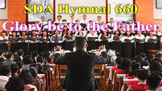 SDA Hymnal 660 Glory be to the Father [upl. by Mallorie]