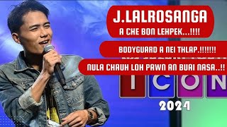 JLalrosanga A che bon lehpek Bodyguard a nei thlapjlalrosanga fuhchiangtea youthicon [upl. by Dew]