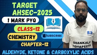 Class 12 chemistry chapter 12Aldehyde  ketone and Carboxylic Acid AHSEC 2025 [upl. by Aryajay]