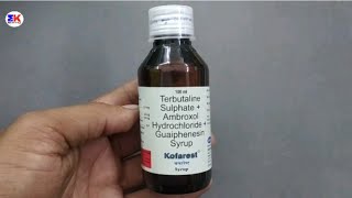 Kofarest Syrup  Terbutaline Sulphate Ambroxol Hydrochloride and Guaiphenesin Syrup  Kofarest Syrup [upl. by Pandolfi890]