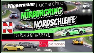 Touristenfahrten Nürburgring Nordschleife Fuchsröhre Wippermann Aremberg Pflanzgarten Ringpressionen [upl. by Firooc]