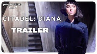 Citadel Diana  Officiële Trailer  Prime Video NL [upl. by Enailil]