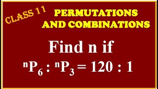 PERMUTATIONS amp COMBINATIONS  Find n if nP6  nP3  120  1 [upl. by Gabbie]