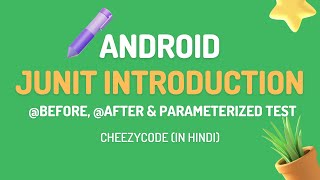 Android JUnit Introduction Tutorial  Parameterized Tests Kotlin  CheezyCode  Hindi [upl. by Morgan]