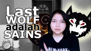 Filsafat Dari Bacotan Gamers Last Wolf  BelajarBersama [upl. by Mathi]