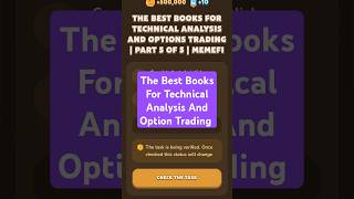 The Best Books For Technical Analysis And Option Trading  MemeFi Video Code [upl. by Bubalo]