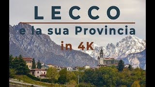 Lecco e provincia in 4k [upl. by Heinrik]