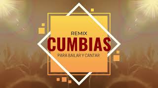 Remix de Cumbias para Bailar [upl. by Tadio]