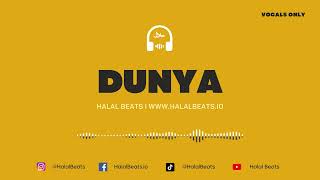 Dunya Nasheed Background Vocals only Soundtrack halalbeats [upl. by Alva]