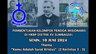 Pembentukan Kelompok Pendoa Misionaris HKBP Distrik XV SUMBAGSEL [upl. by Khosrow]