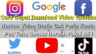 Cara Mudah Download Video Youtube Ke HP Gratis Nonton Video Gak Perlu Kuota Semua Orang Pakai Ini [upl. by Rebmyk]