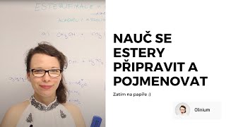 Esterifikace a názvosloví esterů [upl. by Tisbe]