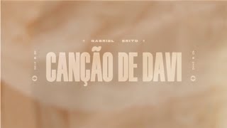 CANÇÃO DE DAVI LYRIC VIDEO  GABRIEL BRITO [upl. by Ecinad]