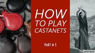 How to play castanets part 3 [upl. by Hahsi]