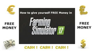 How to give yourself money Farming Simulator 17 [upl. by Perrins]