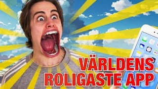 VÄRLDENS ROLIGASTE APP [upl. by Pincus]