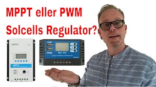 Vad är Skillnaden Mellan MPPT och PWM Solcells Regulatorer [upl. by Atiuqrahc835]