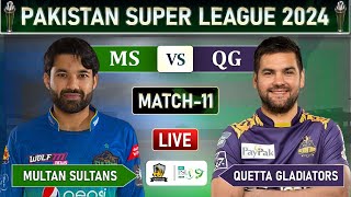 PSL LIVE  MULTAN SULTANS vs QUETTA GLADIATORS MATCH 11 LIVE COMMENTARY  MS vs QG LIVE [upl. by Ayotak]