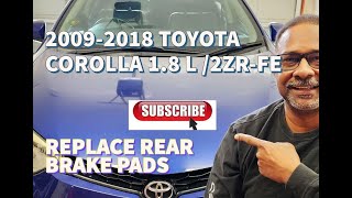 20092018 Toyota Corolla  Rear Brake Pad Replacement Tips [upl. by Nwahsiek]