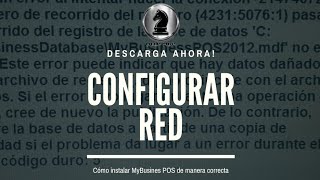 MyBusiness POS Configuración en RED  Solución 2019 [upl. by Attirehs845]