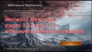 Weirwood Memories stages 312 and 313 [upl. by Giordano]