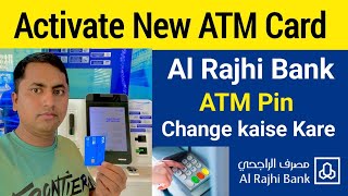 How to Activate al rajhi new atm card  Al Rajhi atm card activation  Al Rajhi Bank ATM Pin [upl. by Notloc967]