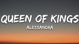 Alessandra  Queen Of Kings Lyrics [upl. by Finkelstein]