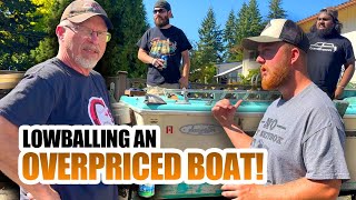 LOWBALLING AN OVERPRICED BOAT [upl. by Mcloughlin]