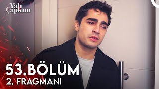 Yalı Çapkını 53 Bölüm 2 Fragmanı  Benim Bir Oğlum Yok [upl. by Sidky553]