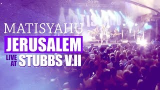 Matisyahu  Jerusalem from Live at Stubbs Vol II [upl. by Adebayo]