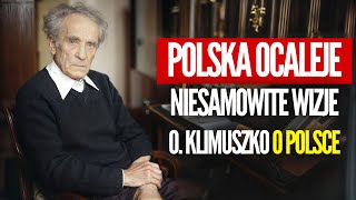 UWAGA PRZERAŻAJĄCA WIZJA O KLIMUSZKO Polska OCALEJE JAKO NIELICZNY KRAJ [upl. by Anayik342]