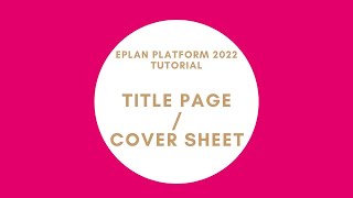 Edit Title Page  Cover Page  EPLAN New Platform [upl. by Kathi971]