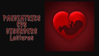 CVS PAEDIATRICS lecture 8 CONGESTIVE CARDIAC FAILURE made easy [upl. by Ihcego462]