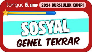 6Sınıf Sosyal Genel Tekrar ✍ 2024 Bursluluk Kampı [upl. by Nodgnal]