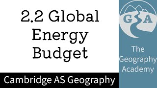 22 Cambridge AS Geography  Global Energy Budget [upl. by Bronnie575]