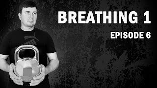 Breathing 1  Kettlebell Lifting 6 [upl. by Norrahs]