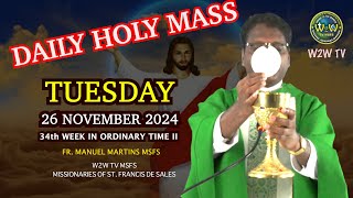 TUESDAY HOLY MASS  26 NOVEMBER 2024  34TH WEEK IN ORDINARY TIME II by Fr Manuel holymass [upl. by Ahsimac354]